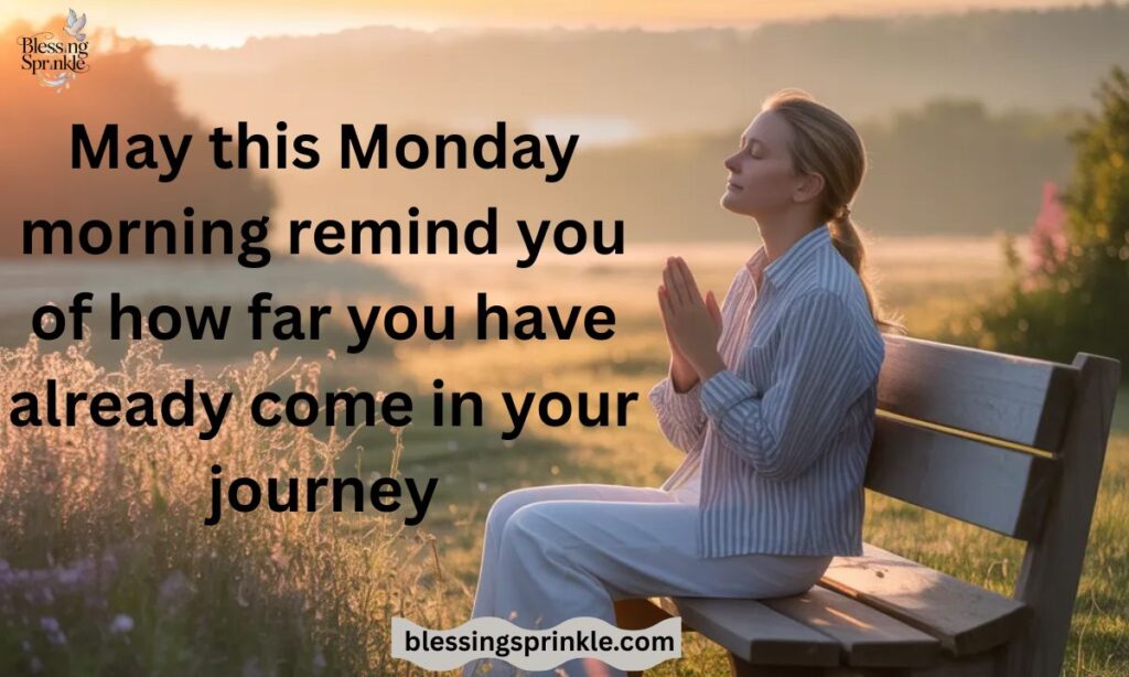 Inspirational Good Morning Monday Blessings