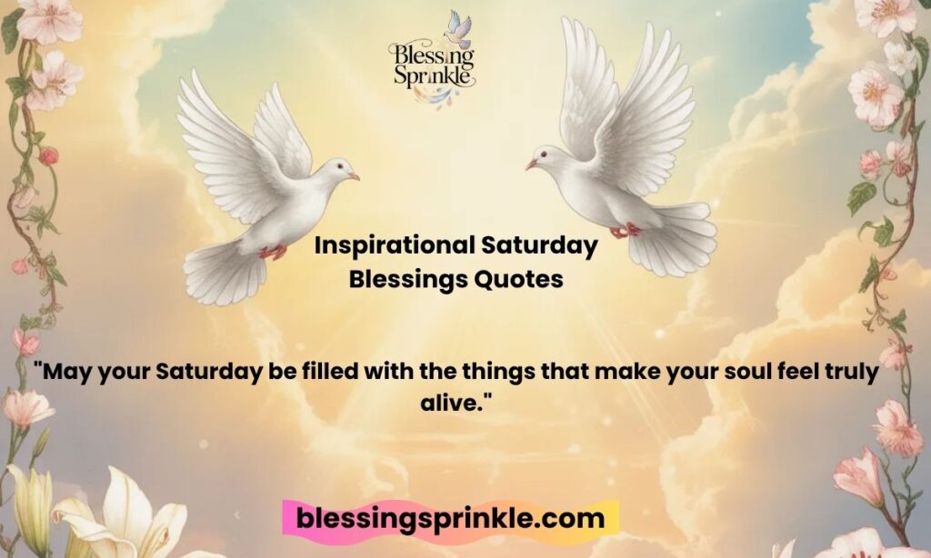 Inspirational Saturday Blessings Quotes