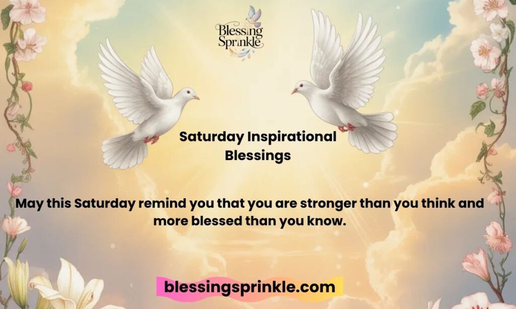 Saturday Inspirational Blessings