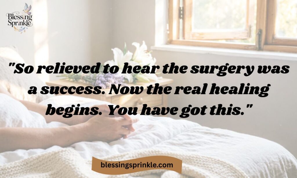 Wishes for successful surgery and recovery