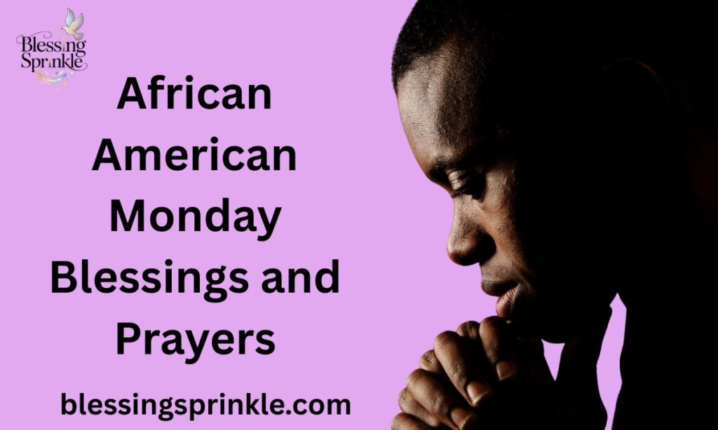 African american monday blessings and prayers