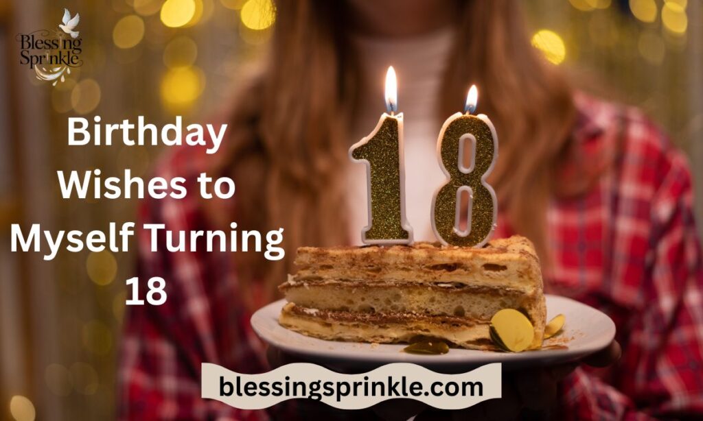 Birthday Wishes to Myself Turning 18