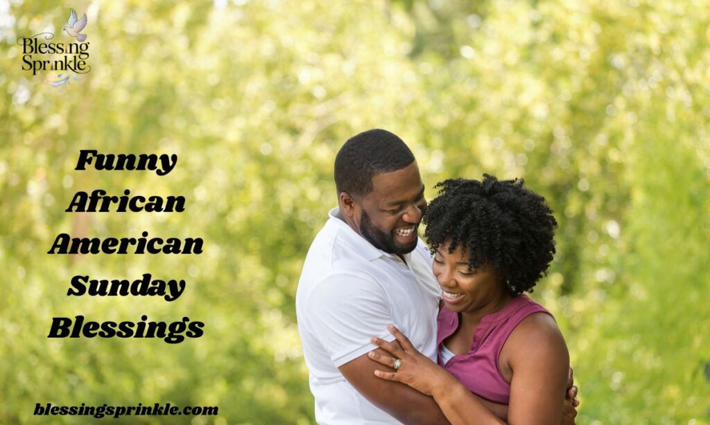 Funny African American Sunday Blessings