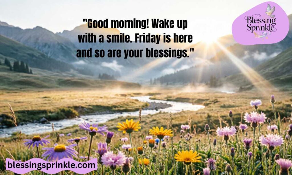 Good Morning Happy Friday Blessings Quote