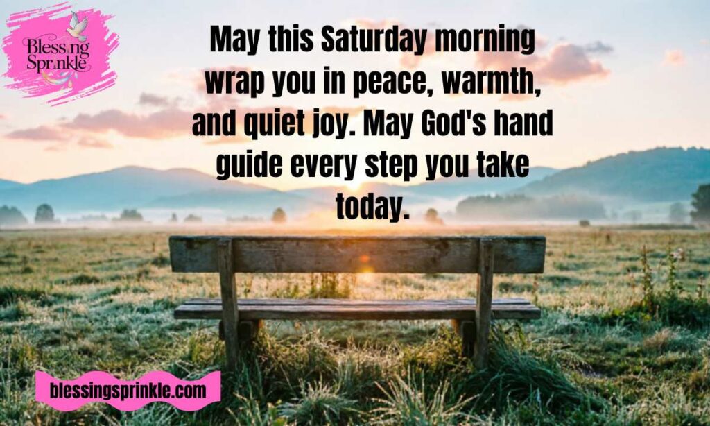 Good Morning Saturday Blessings and Prayers