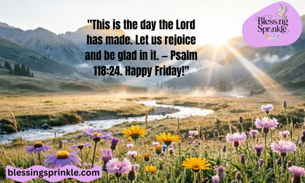 Happy Friday Blessings Bible Verses