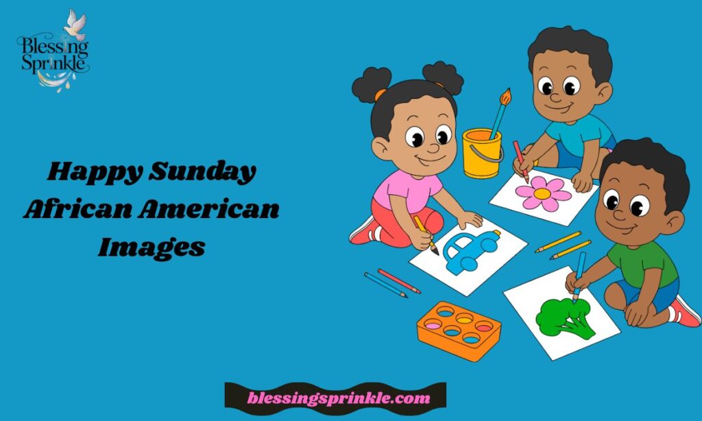 Happy Sunday African American Images