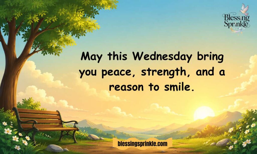 Happy Wednesday Blessings To Brighten Your Day