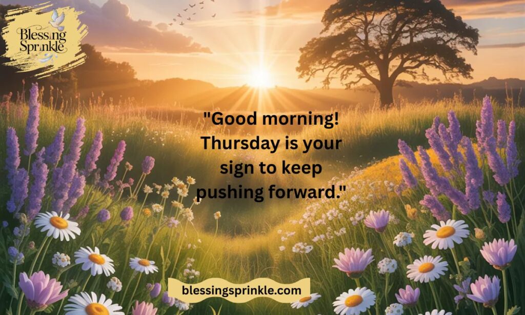 Inspiration Good Morning Thursday Blessings