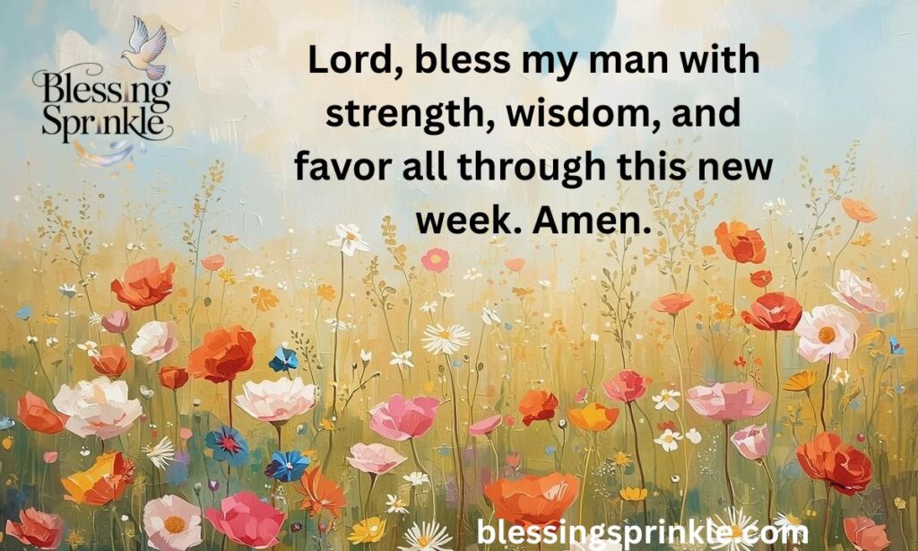 New week prayer for my man
