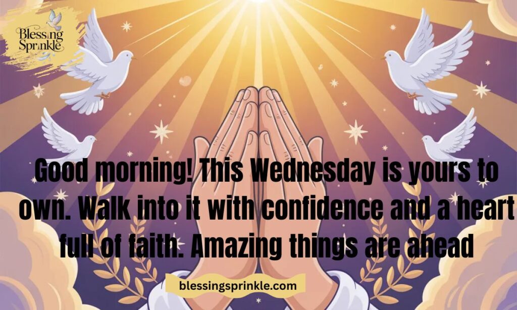 Positive Good Morning Wednesday Blessings