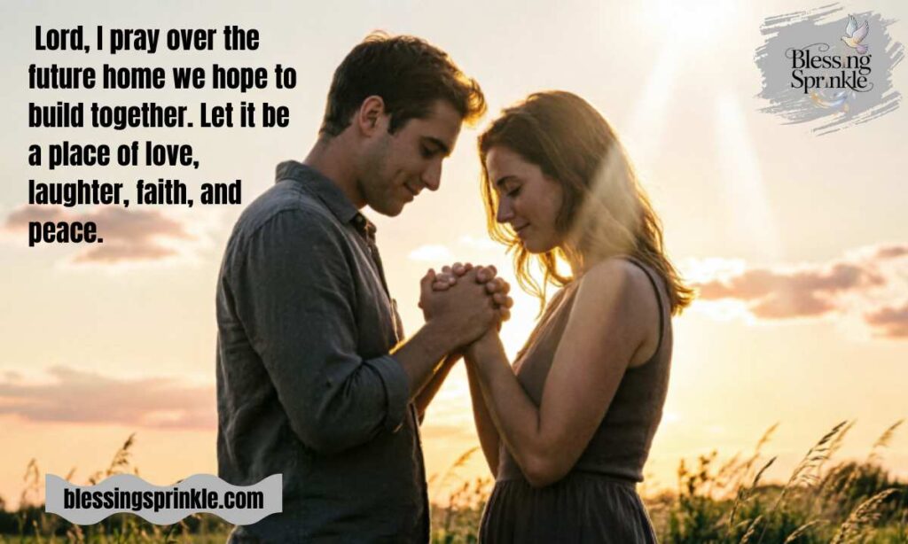 Prayer For Our Future Home And Blessed Family