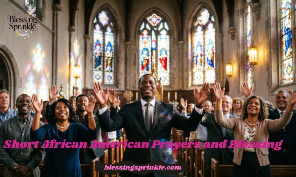 Short African American Prayers and Blessings