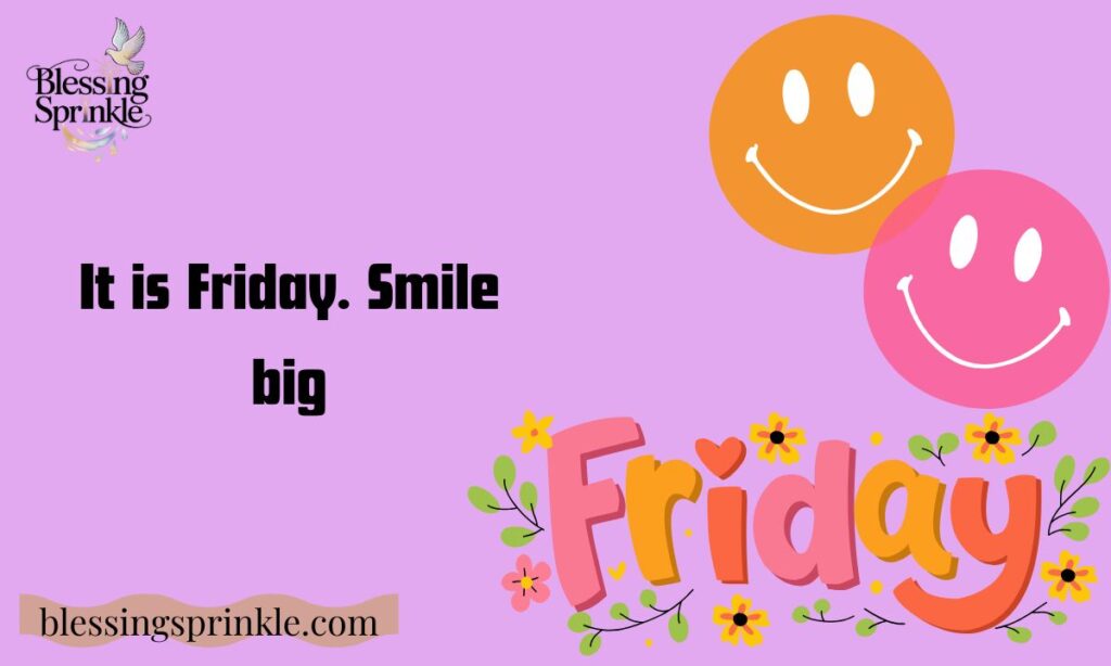 Short & Sweet Friday Quotes (Quick Inspiration)