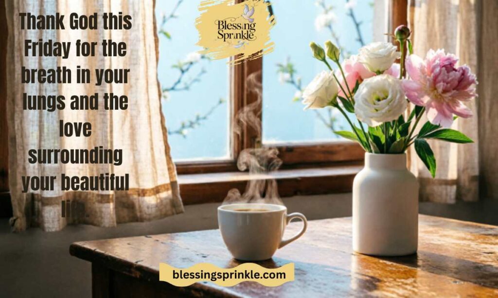 Thankful Good Morning Friday Blessings