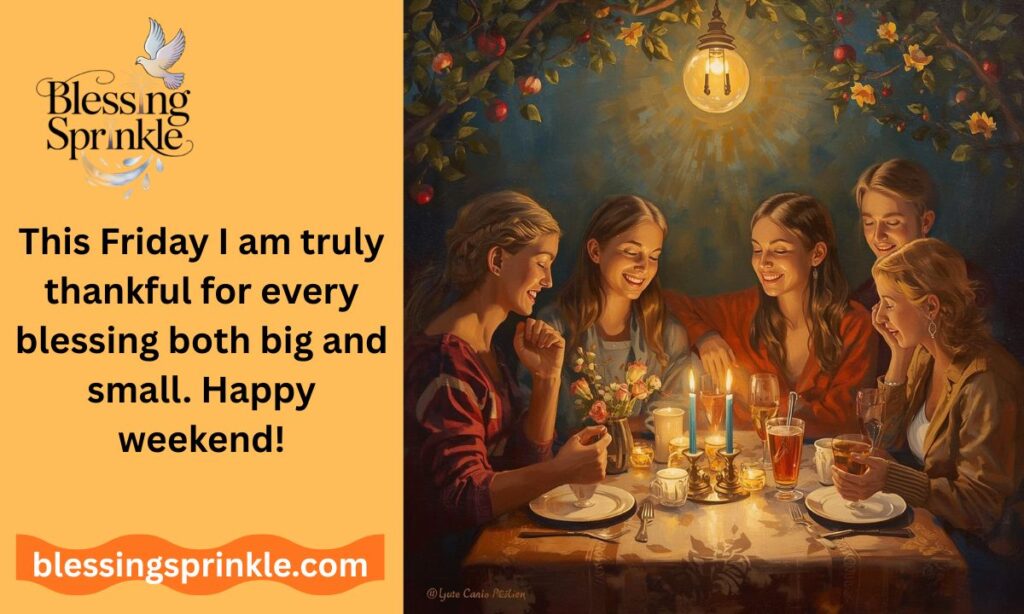 Thankful Weekend Friday Blessings