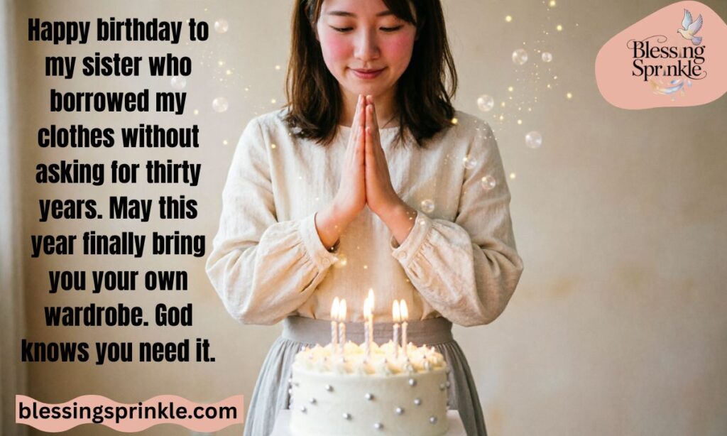 Unique Birthday Wishes for Sister Funny