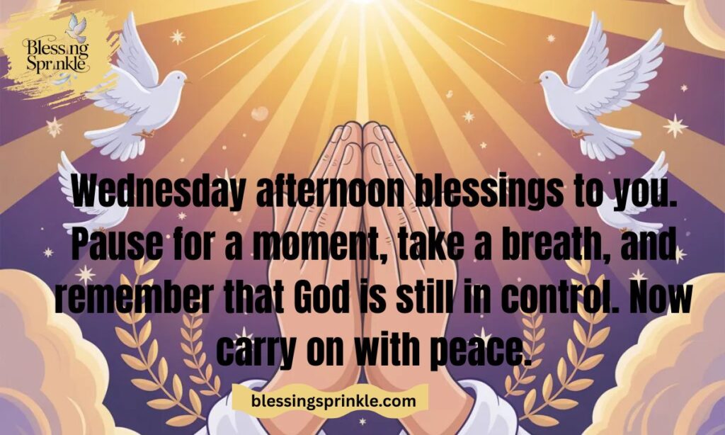 Wednesday Afternoon Blessings