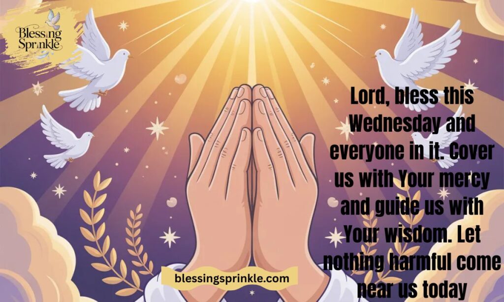 Wednesday Blessings and Prayers