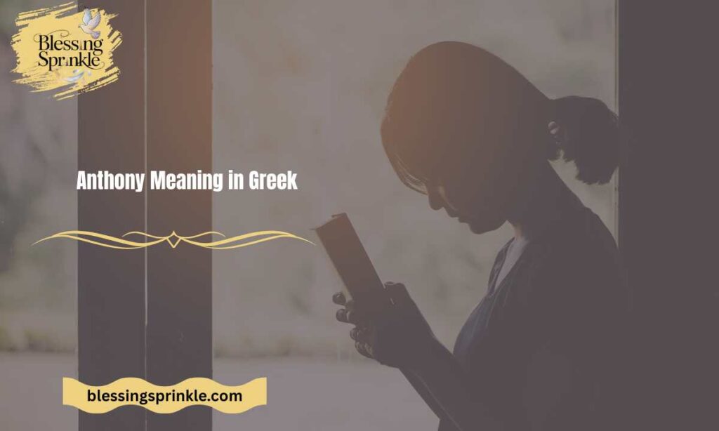 Anthony Meaning in Greek