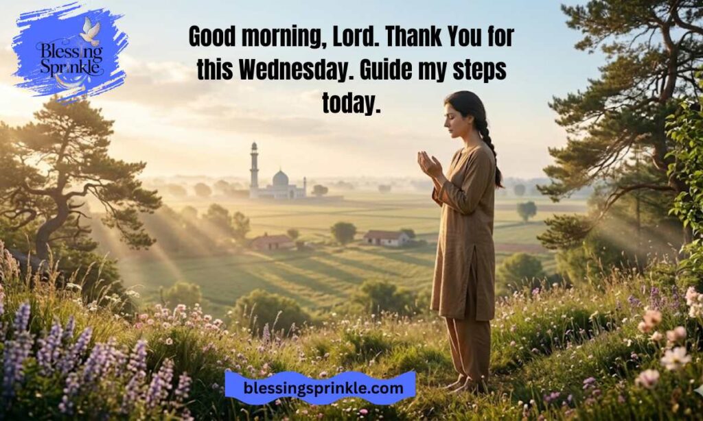 Good Morning Wednesday Blessings and Prayers