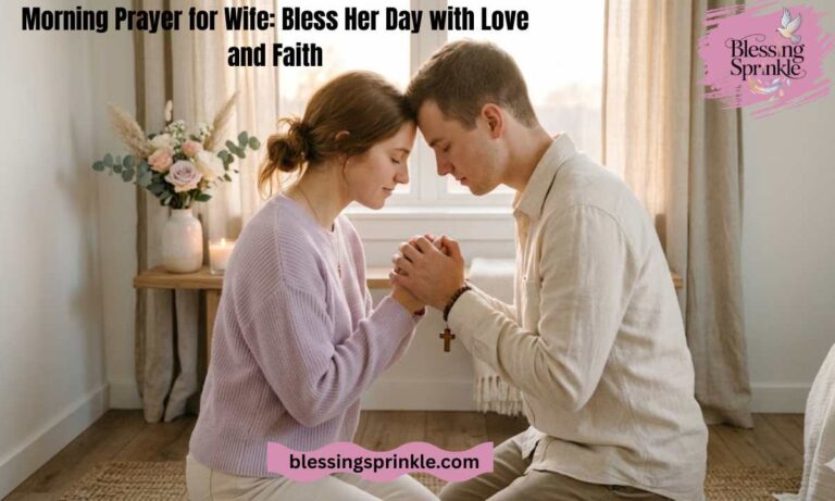 Morning Prayer for Wife: Bless Her Day with Love and Faith