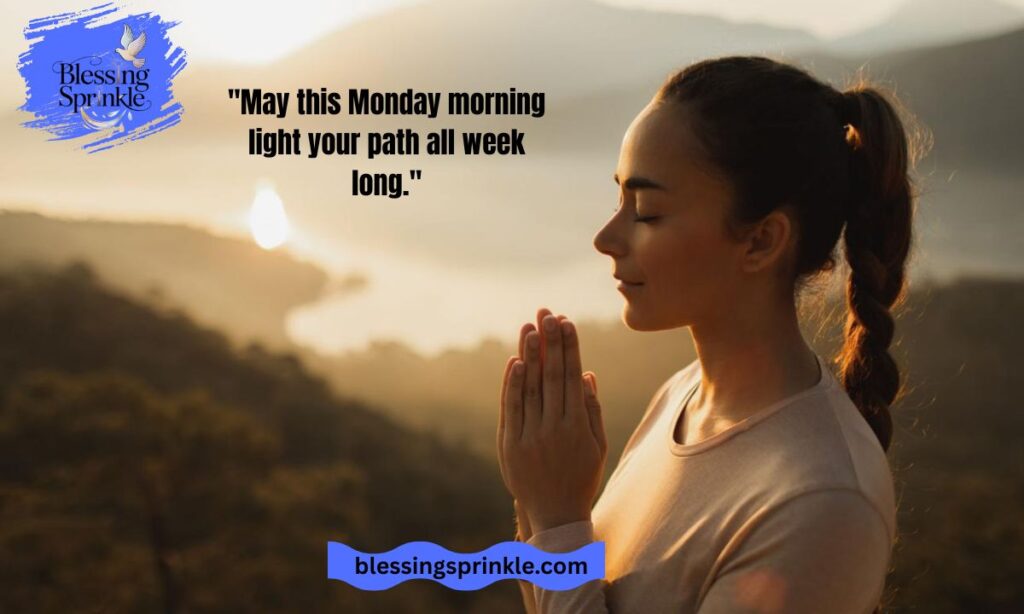 Positive Monday Blessings Images (Captions and Words)