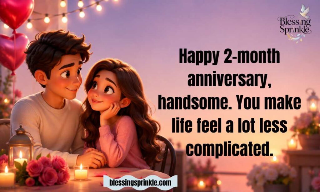 2-Month Anniversary Wishes for Boyfriend