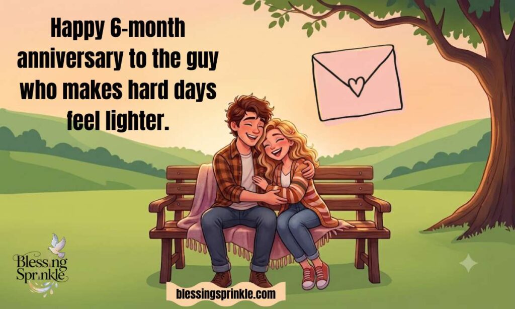 Heartfelt 6-Month Anniversary Wishes for Boyfriend