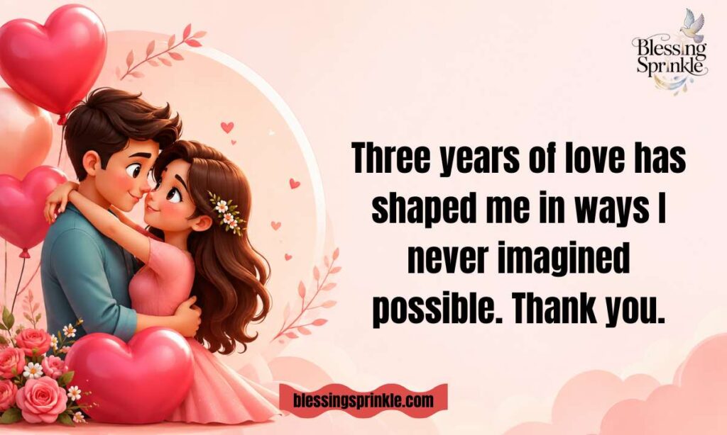 Deep and Emotional 3 Year Anniversary Wishes
