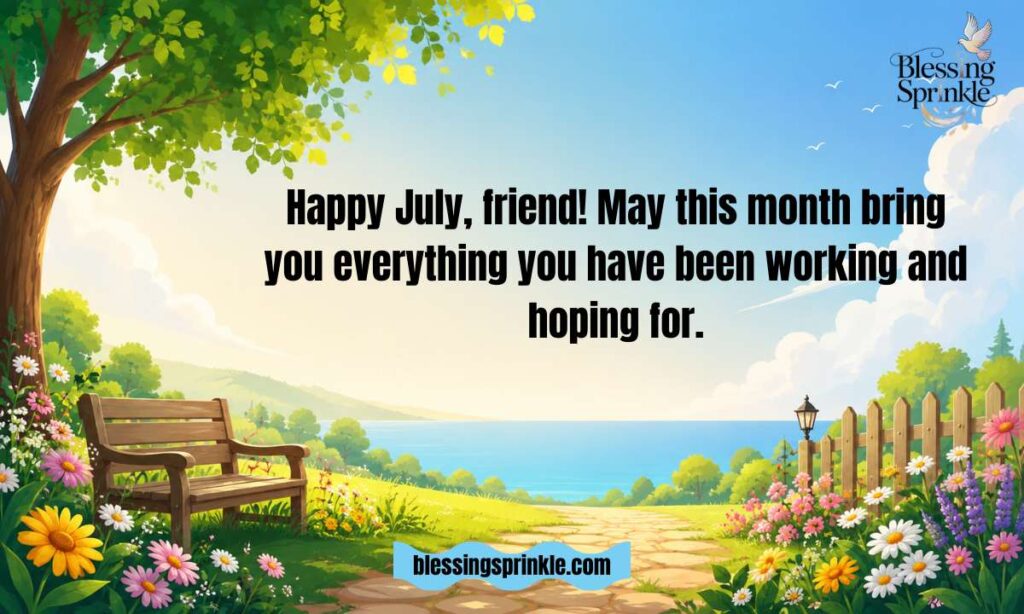July Wishes for Friends